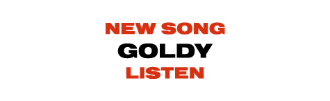 New Song Goldy Listen Here