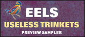 EELS USELESS TRINKETS PREVIEW